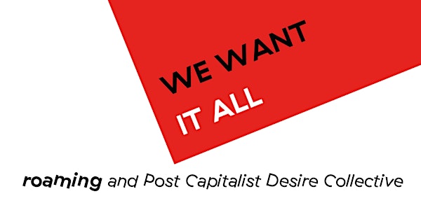 We Want It All!