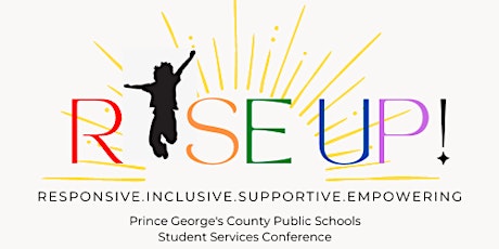 2022 PGCPS Student Services Conference - RISE UP! tickets