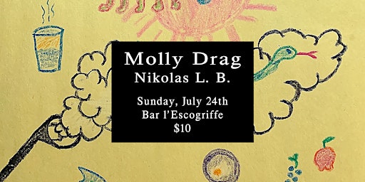 Molly Drag • Nikolas L. B. @ l'Esco - July 24th, 2022
