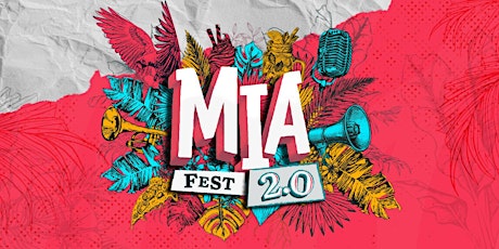 MIA Fest 2.0 tickets