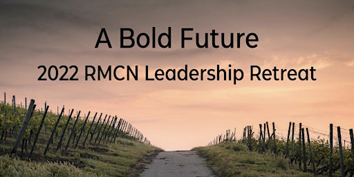 2022 RMCN Leaders Retreat