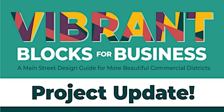 Vibrant Blocks for Business: Project Update tickets