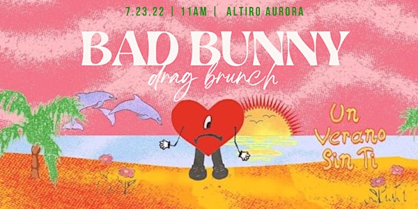 Bad Bunny- Drag Brunch
