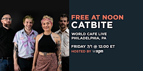 WXPN Free At Noon with CATBITE