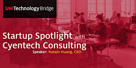 Startup Spotlight with Cyentech Consulting tickets