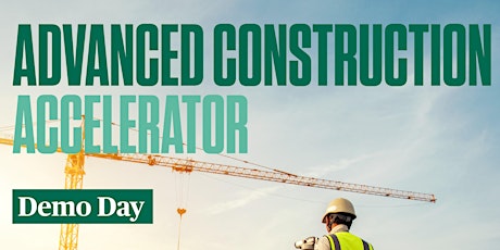 Advanced Construction Demo Day tickets
