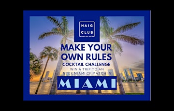 Haig Club Masterclass & Cocktail Comp Briefing To Win A Trip To Miami tickets