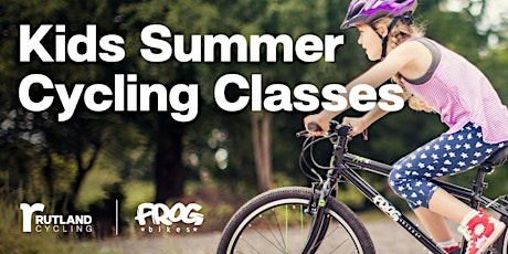 Kids Learn to Ride Class with Rutland Cycling and Frog