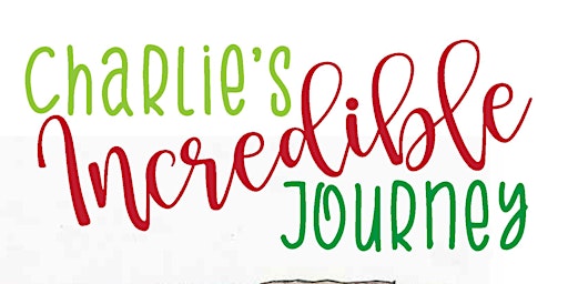 Charlie's Incredible Journey - Live Book Event