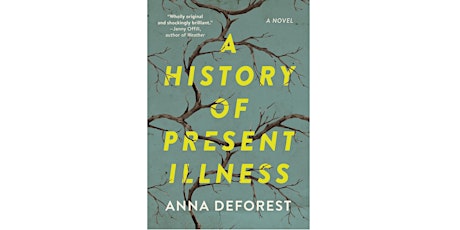 Anna DeForest + Jenny Offill: A History of Present Illness tickets
