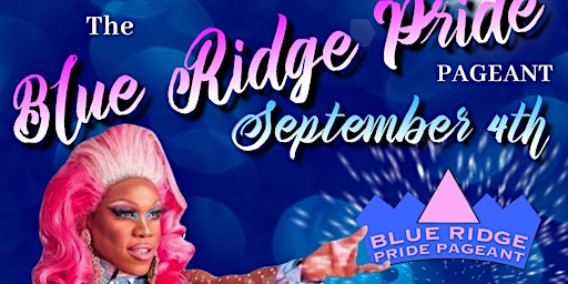 The Blue Ridge Pride Pageant
