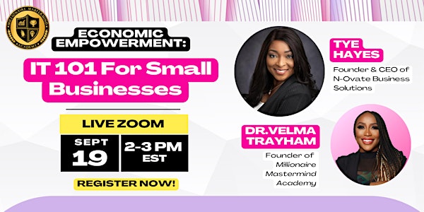 Economic Empowerment Event - IT 101 For Small Businesses