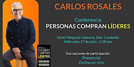 Conferencia PERSONAS COMPRAN LÍDERES con Carlos Rosales entradas
