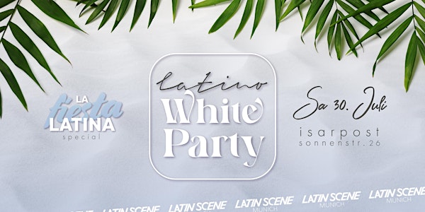 La FIESTA LATINA Special: White Party
