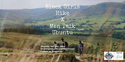 Black Girls Hike X Men Talk Ubuntu - Shutlingsloe - Saturday 9th July