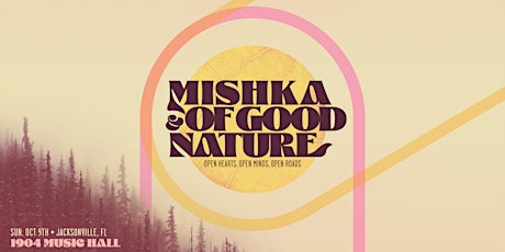 Of Good Nature and Mishka at 1904 Music Hall