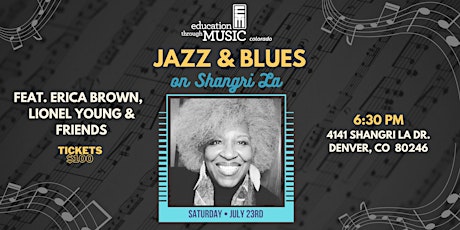 Jazz and Blues on Shangri La  To Support Education Through Music-Colorado tickets