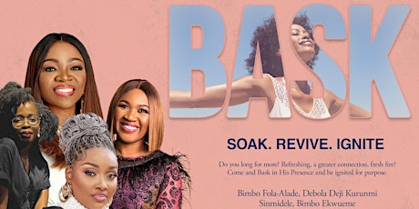 Annual Women's Conference - 'BASK' tickets