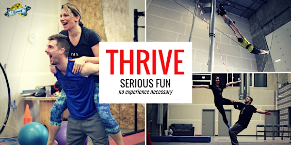 THRIVE: Serious Fun