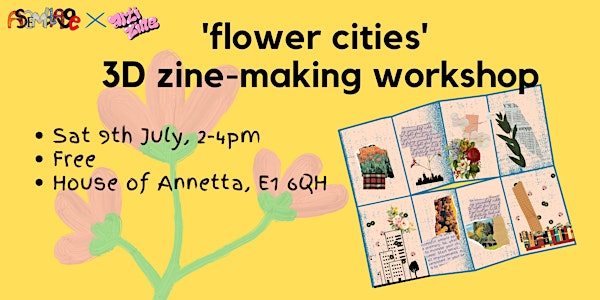 'Flower cities': 3D zine-making workshop
