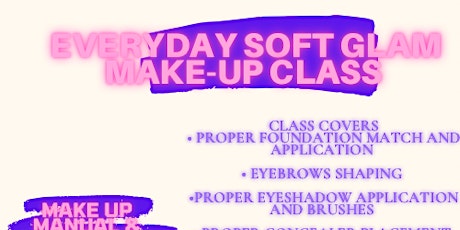 Everyday  Soft Glam * Beginner * Make Up Class tickets