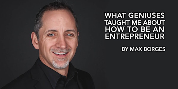 Upcoming Talk at MDC: What Geniuses Taught Me About How To Be An Entrepreneur