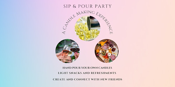 Sip & Pour Party - A Candle Making Experience