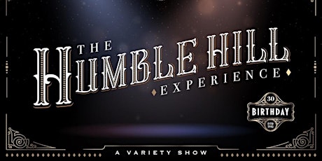 The Humble Hill Experience - A Variety Show: Sickle Cell Awareness