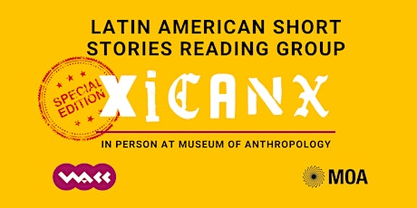Latin American Short Stories Reading Group Xicanx Edition | IN PERSON tickets