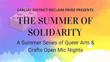 Summer of Solidarity - Queer Crafts & Open Mic Nights