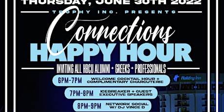 Trophy Inc Presents: Connections Happy Hour tickets