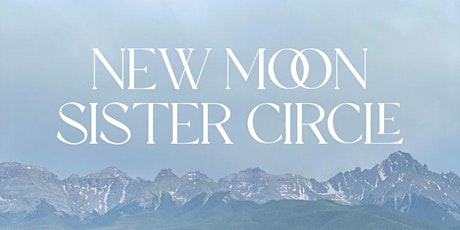 New Moon Sister Circle