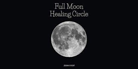 Super Full Moon Healing Circle Tickets