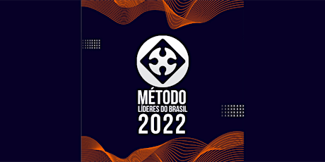 CADASTRO RESERVA  Método Líderes do Brasil 2022 ingressos