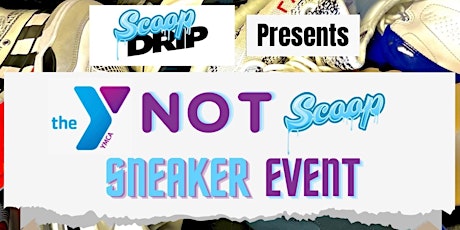 The Y Not Scoop Sneaker Event tickets