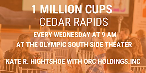 July 13: 1 Million Cups Cedar Rapids QCR Holdings, INC