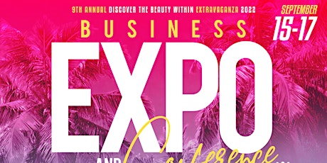 9th Annual  Discover The Beauty within  "Business Expo and Conference" 2022