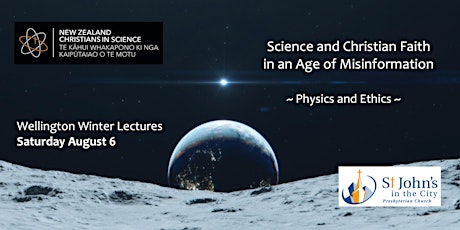 Science and Faith in an Age of Misinformation: Physics and Ethics tickets