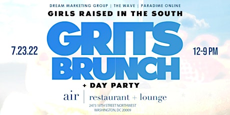 GRITS Brunch + Day Party (Girls Raised In The South @ AIR Restaurant DC) tickets
