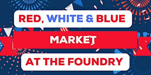 Red, White and Blue Market