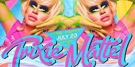 Evita Pool Party with Trixie Mattel tickets