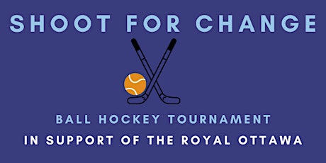 Shoot for Change Ball Hockey Tournament billets