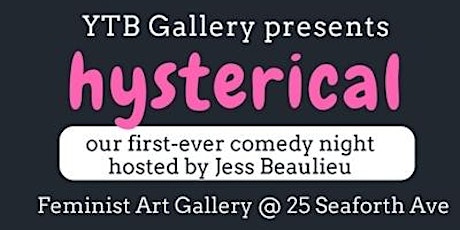 HYSTERICAL - Feminist Comedy Night primary image
