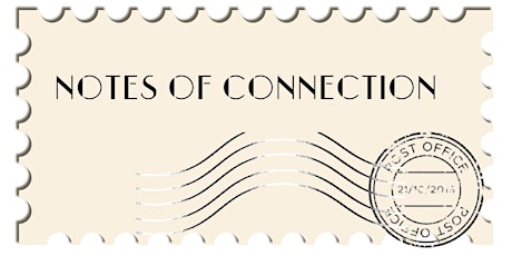 Notes of Connection | Letters to Elected Officials tickets