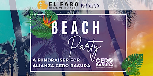 Beach Party Fundraiser for Alianza Cero Basura y Escuela Emiliano Zapata