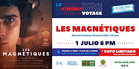 Les Magnétiques / Le Cinema Voyage: Cine Francés boletos