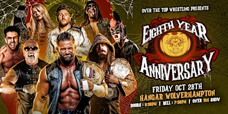 Over The Top Wrestling "Eight Year Anniversary" Wolverhampton UK tickets