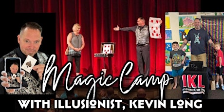 Magic Camp - with Illusionist, Kevin Long tickets
