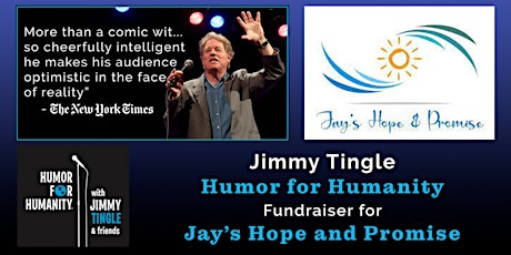 Jimmy Tingle: Humor for Humanity Fundraiser for "Jay's Hope and Promise" tickets