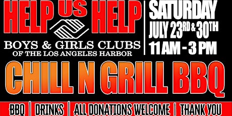 Chill N Grill  -  Boys & Girls Club of the Los Angeles Harbor tickets
